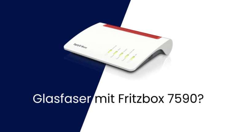 Fritzbox 7590 Glasfaser